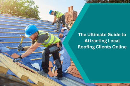 attracting local roofing clients online