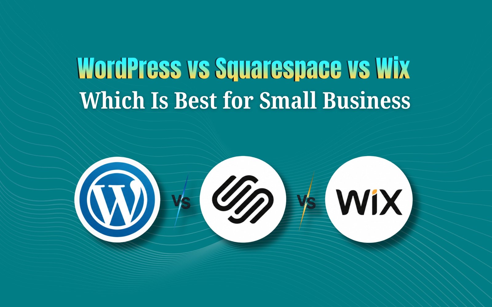wordpress vs squarespace vs wix small business